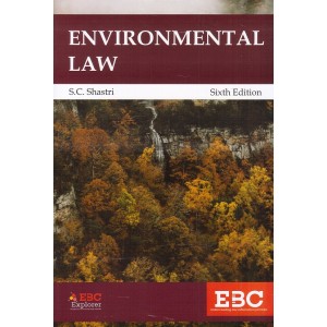 Eastern Book Company's Environmental Law For LL.B & LL.M by S. C. Shastri 
